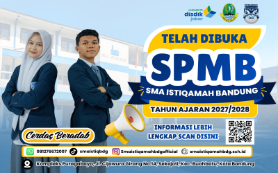 SPMB SMA ISTIQAMAH BANDUNG TAHUN AJARAN 2027/2028 TELAH DIBUKA!